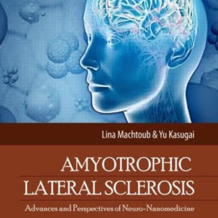 Amyotrophic Lateral Sclerosis: Advances and