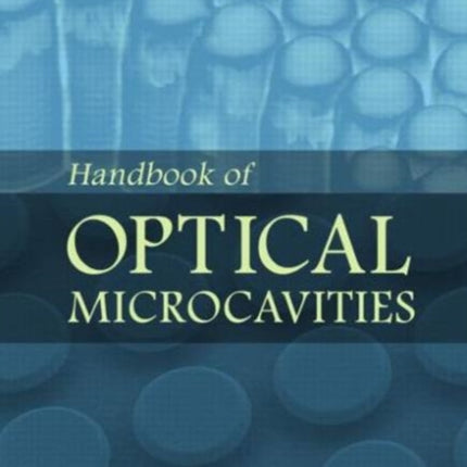 Handbook of Optical Microcavities