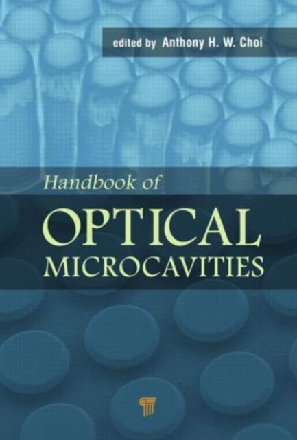 Handbook of Optical Microcavities