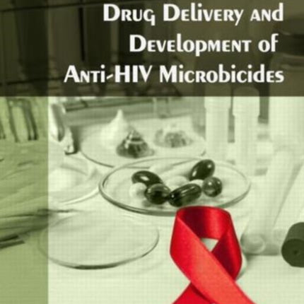 Drug Delivery and Development of Anti-HIV