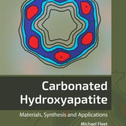 Carbonated Hydroxyapatite: Materials, Synthesis, and Applications