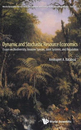 Dynamic And Stochastic Resource Economics: Essays