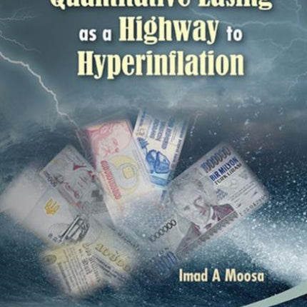 Quantitative Easing As A Highway To Hyperinflation