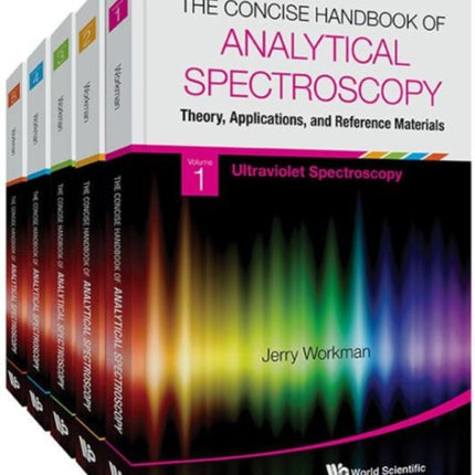 Concise Handbook Of Analytical Spectroscopy, The: Theory, Applications, And Reference Materials (In 5 Volumes)