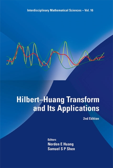 Hilbert-huang Transform And Its Applications (2nd