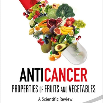 Anticancer Properties Of Fruits And Vegetables: A