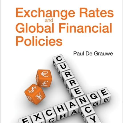 Exchange Rates And Global Financial Policies