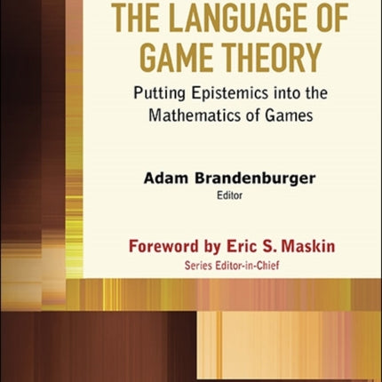 Language Of Game Theory, The: Putting Epistemics