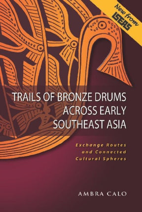 Trails of Bronze Drums Across Early Southeast