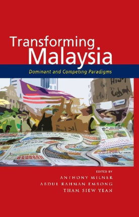 Transforming Malaysia: Dominant and Competing