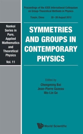 Symmetries And Groups In Contemporary Physics -