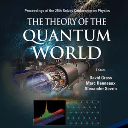 Theory Of The Quantum World, The - Proceedings Of The 25th Solvay Conference On Physics