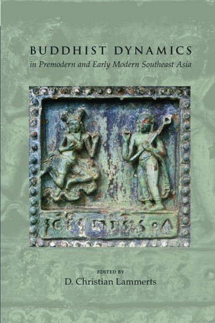 Buddhist Dynamics in Premodern and Early Modern