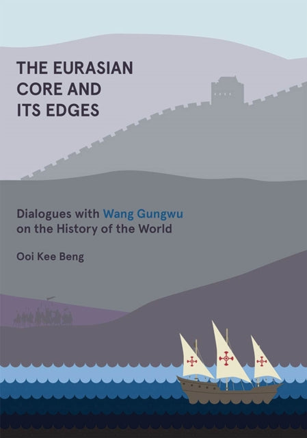 The Eurasian Core and Its Edges: Dialogues with
