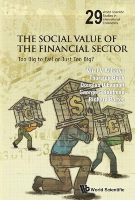 Social Value Of The Financial Sector, The: Too