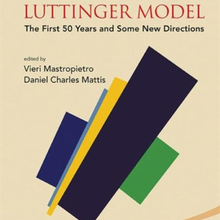 Luttinger Model: The First 50 Years And Some New Directions