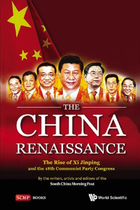 China Renaissance, The: The Rise Of Xi Jinping