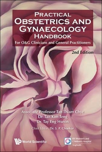 Practical Obstetrics And Gynaecology Handbook For O&g Clinicians And General Practitioners (2nd Edition)