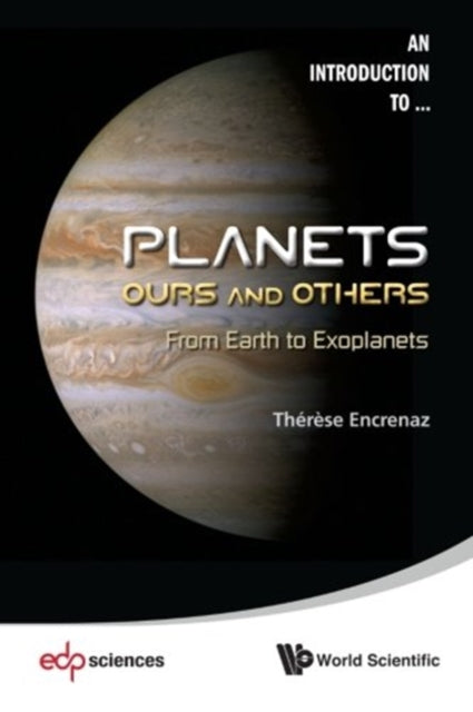 Planets: Ours And Others - From Earth To