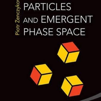 Elementary Particles And Emergent Phase Space