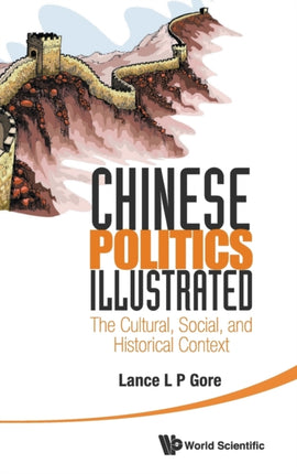 Chinese Politics Illustrated: The Cultural,