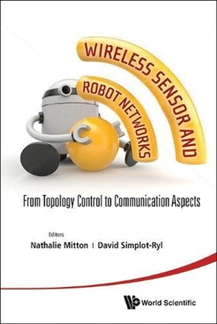 Wireless Sensor And Robot Networks: From Topology