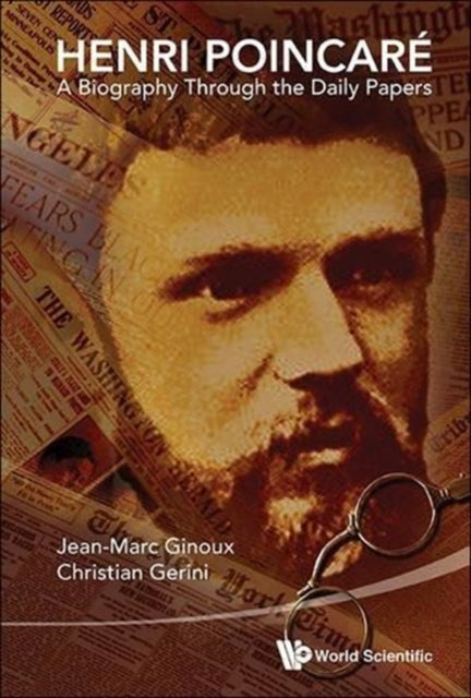 Henri Poincare: A Biography Through The Daily