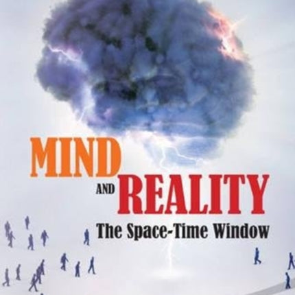 Mind And Reality: The Space-time Window
