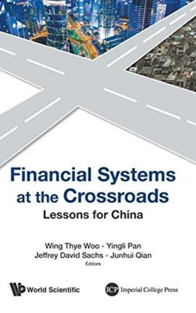 Financial Systems At The Crossroads: Lessons For