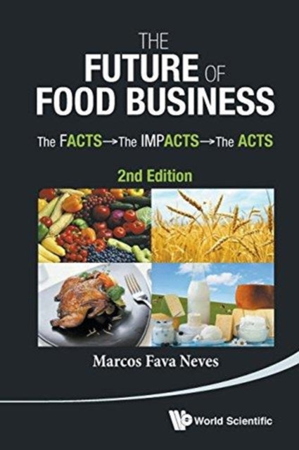 Future Of Food Business, The: The Facts, The