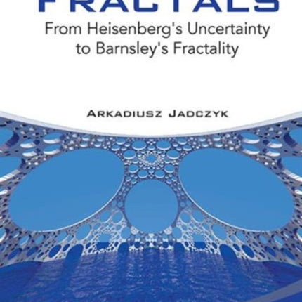 Quantum Fractals: From Heisenberg's Uncertainty