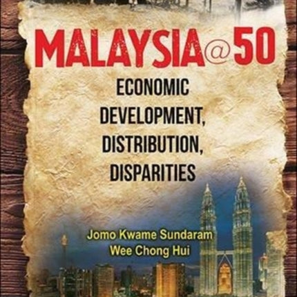 Malaysia@50: Economic Development, Distribution,
