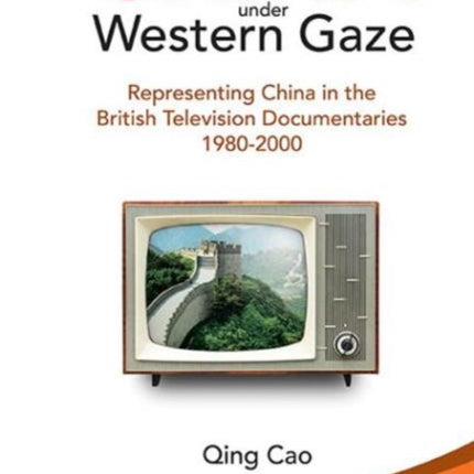 China Under Western Gaze: Representing China In
