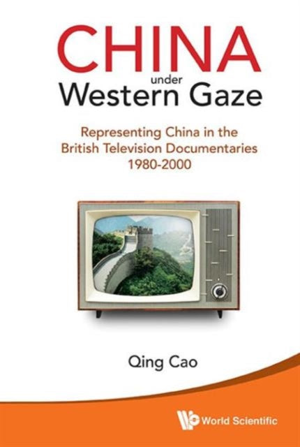 China Under Western Gaze: Representing China In