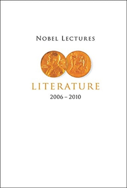 Nobel Lectures In Literature (2006-2010)