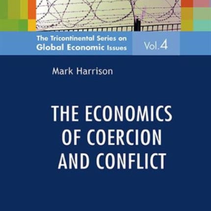 Economics Of Coercion And Conflict, The