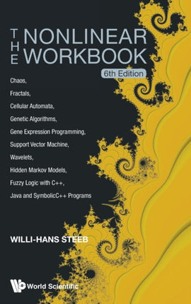 Nonlinear Workbook, The: Chaos, Fractals,
