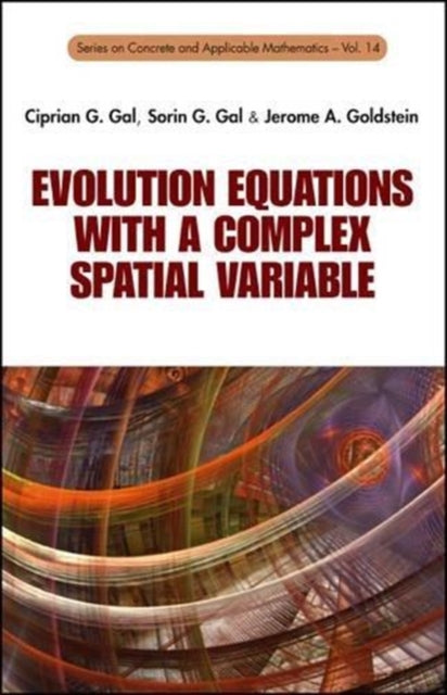Evolution Equations With A Complex Spatial