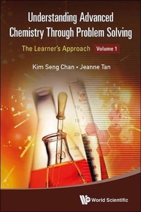 Understanding Advanced Chemistry Through Problem