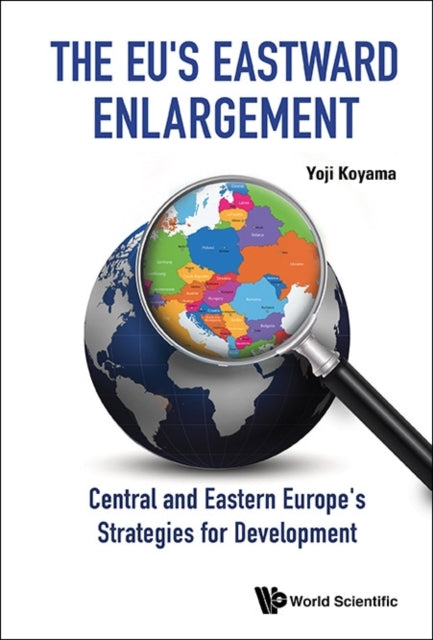 Eu's Eastward Enlargement, The: Central And