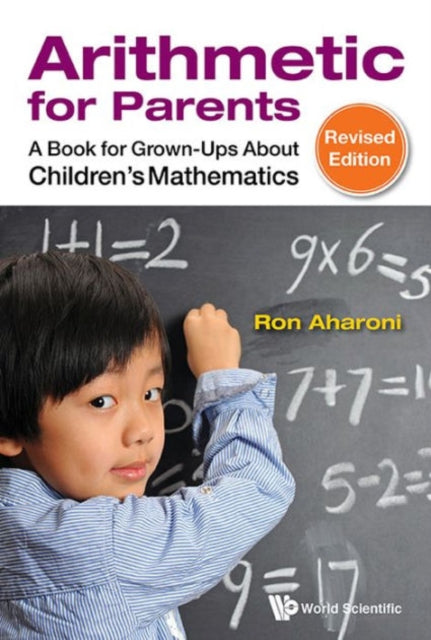 Arithmetic For Parents: A Book For Grown-ups