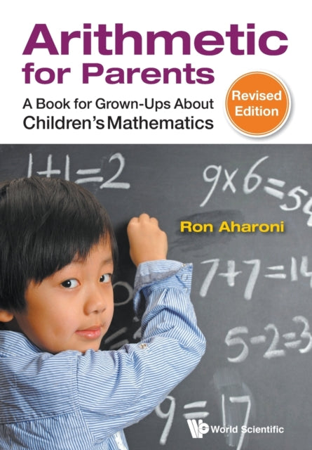 Arithmetic For Parents: A Book For Grown-ups