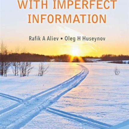 Decision Theory With Imperfect Information