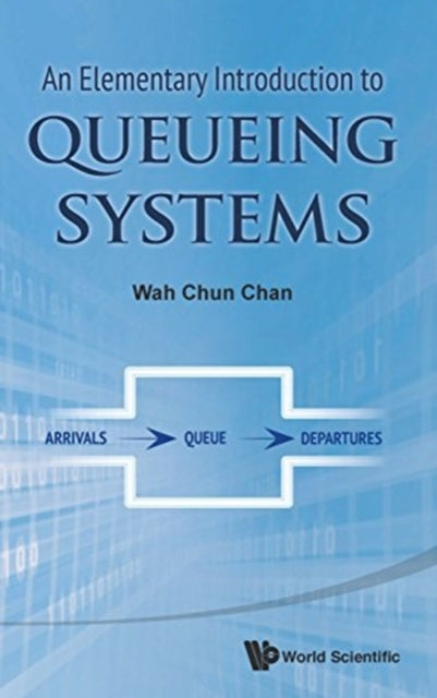 Elementary Introduction To Queueing Systems, An