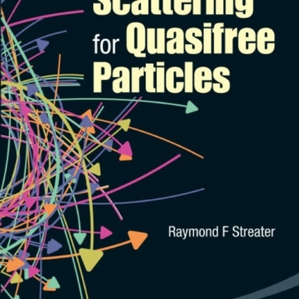 Theory Of Scattering For Quasifree Particles, A