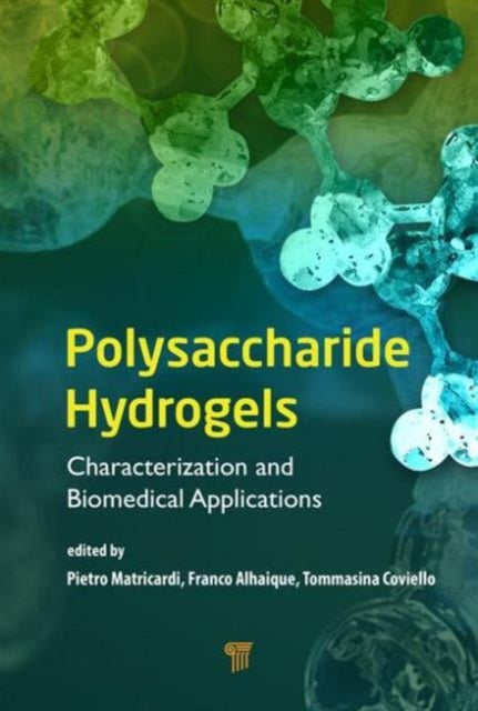 Polysaccharide Hydrogels: Characterization and Biomedical Applications