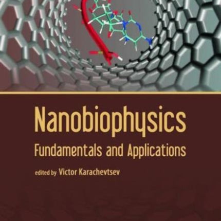 Nanobiophysics: Fundamentals and Applications