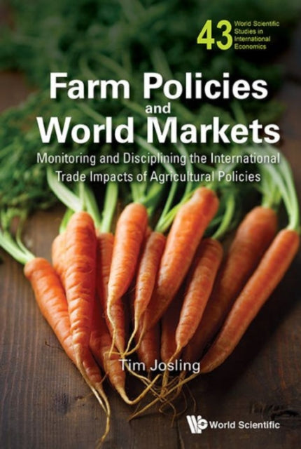 Farm Policies And World Markets: Monitoring And