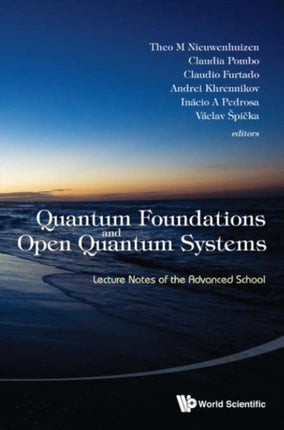 Quantum Foundations And Open Quantum Systems: