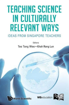Teaching Science In Culturally Relevant Ways: